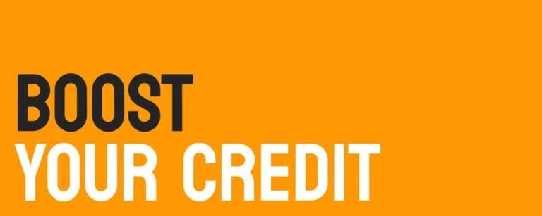 BOOST YOUR CREDIT - actions to improve credit score