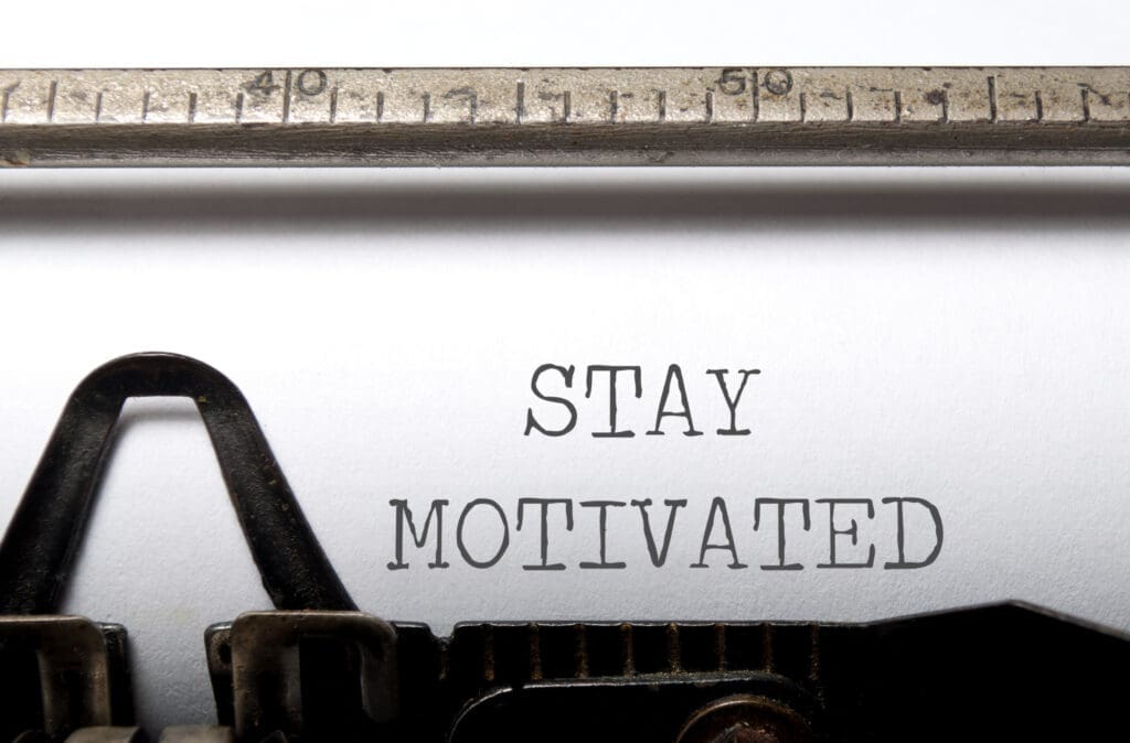 staying motivated